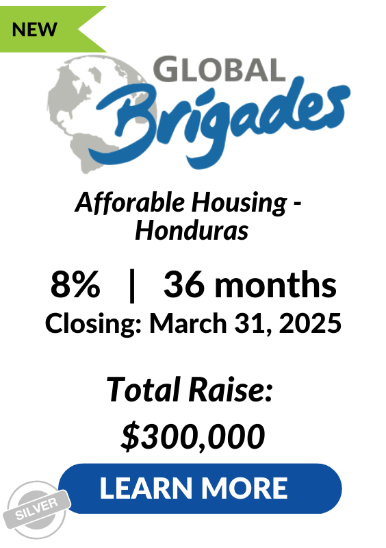 Global Brigades Afforable Housing LENDonate Investment Tombstone March 31 2025 New flag